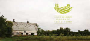 Lakewinds Organic Field Fund